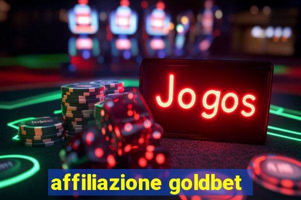 affiliazione goldbet